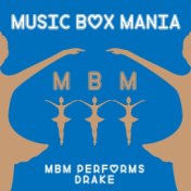 MBM Performs Drake