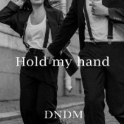 Hold my hand