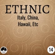 Ethnic 14 Italy China Hawaii Etc