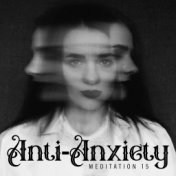 Anti-Anxiety Meditation 15