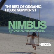 The Best Of Organic House Summer '21