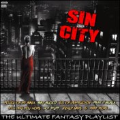 Sin City The Ultimate Fantasy Playlist