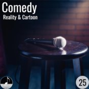 Comedy 25 Reality and Cartoon