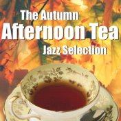 The Autumn Afternoon Tea Jazz Selection