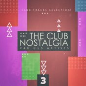 The Club Nostalgia, Vol. 3