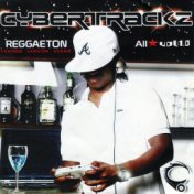 Cybertrackz All Stars, Vol. 1.0 (Reggaeton)
