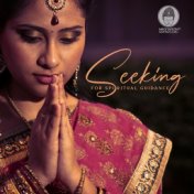 Seeking for Spiritual Guidance (Hindi Music for Meditation, Mantras and Yoga)