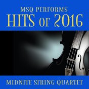 MSQ Performs Hits of 2016