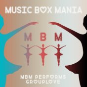MBM Performs Grouplove