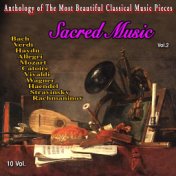 Anthology of The Most Beautiful Classical Music Pieces - 10 Vol (Vol. 2 : Sacred Music)