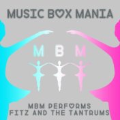 MBM Performs Fitz and the Tantrums