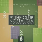 The Club Nostalgia, Vol. 8