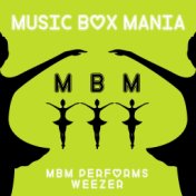 MBM Performs Weezer