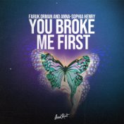 You Broke Me First