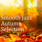 The Smooth Jazz Autumn Selection