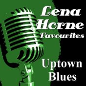 Uptown Blues Lena Horne Favourites