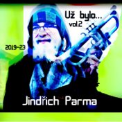 Už bylo.. Vol.2 (2019-2023)