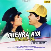 Chehra Kya Dekhte Ho (Lo-Fi Remix)