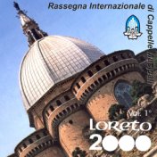 Rassegna Internazionale di Cappelle Musicali, Vol. 1 (Loreto 2000)