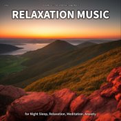 #01 Relaxation Music for Night Sleep, Relaxation, Meditation, Anxiety