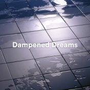 Dampened Dreams (Sleep, Meditation, and Study Music)