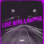 Love with a Rapper