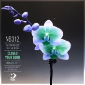 Closed Your Door (Remixes, Pt. 1)