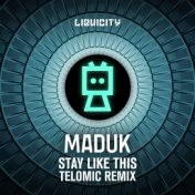 Stay Like This (Telomic Remix)