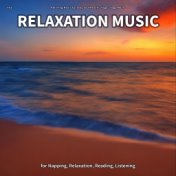 #01 Relaxation Music for Napping, Relaxation, Reading, Listening