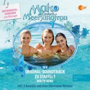 Mako-Einfach Meerjungfrau - Der Original-Soundtrack Zu Staffel 1 Der TV-Serie (Inkl. 3 Acoustic Und Einer Alternative-Version) -...