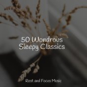 50 Wondrous Sleepy Classics