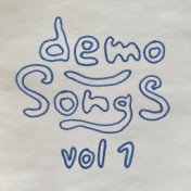 Demo Songs, Vol 1