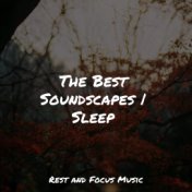 The Best Soundscapes | Sleep