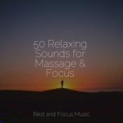 50 Relaxing Sounds for Massage & Focus