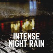 Intense Night Rain