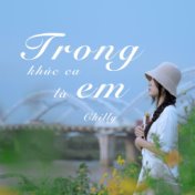 Trong Khúc Ca Là Em