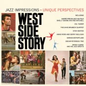 West Side Story: Jazz Impressions/Unique Perspectives
