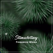 #14 Stimulating Frequency Waves