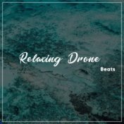 11 Relaxing Drones Beats for Inner Peace