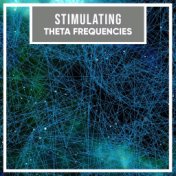 #2018 Stimulating Theta Frequencies