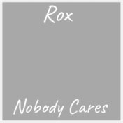 Nobody Cares