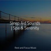 Sleep Aid Sounds | Spa & Serenity
