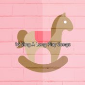 16 Sing A Long Play Songs