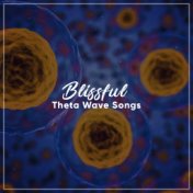 #17 Blissful Theta Wave Songs