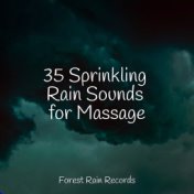 35 Sprinkling Rain Sounds for Massage