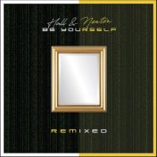 Be Yourself (Remixed)