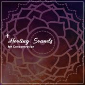 14 Healing Sounds for Concentration