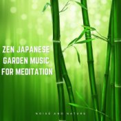 Zen Japanese Garden Music for Meditation
