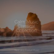 Calm Music Classical Collection