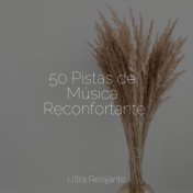 50 Pistas de Música Reconfortante